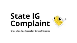 What Is a State Inspector General (IG) Complaint?