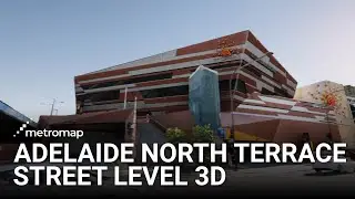 Adelaide North Terrace 3D Model with Street Level Captures