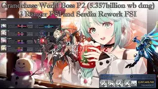GrandChase World Boss Phase 2(5.357b, Full Ranger Team(Lire,Io,Lapis FSI) and Serdin Rework FSI)