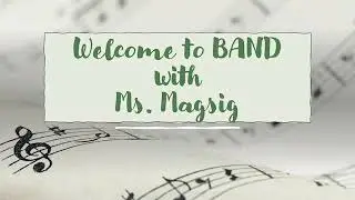 Band - Mrs. Magsig