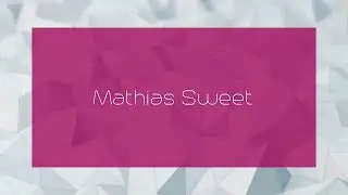 Mathias Sweet - appearance