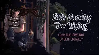 I'm Trying (The Have Not Soundtrack, Track One) (Official Lyric Video)