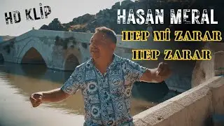 Hasan Meral - Hep mi Zarar Hep Zarar 2024 HD Klip