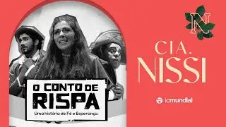 Especial Vila de Natal | CIA Nissi - O conto de rispa