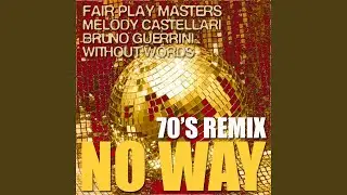 No Way (Belle Epoque 70's Radio Edit)