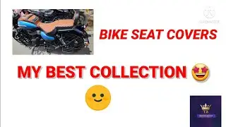 BIKE  SEAT COVERS (MY BEST COLLECTION 🥺)