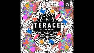 Terace - Let Me Know [Remix Package #2 Teaser]