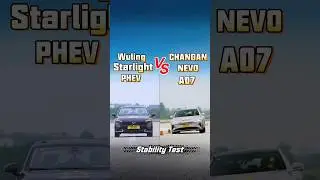 Stability Test：Wuling Starlight PHEV VS Changan NEVO A07#stability #testing