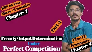 Price & output determination under perfect competition || Class 12 economics//bbs 1st year economics