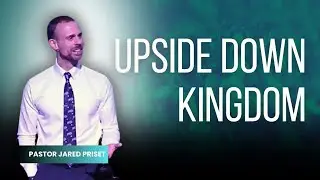 Upside Down Living | 1-11-26 | Pastor Jared Priset