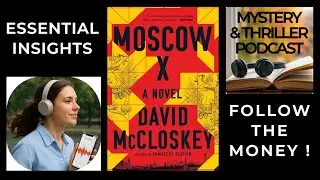 &laquo;Москва X&raquo; Дэвида Макклоски | Следуйте за деньгами: почему &laquo;Москва X&raquo; навсегда меняет представлен...