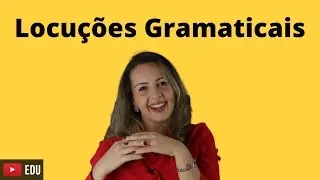 Aprenda locuções gramaticais