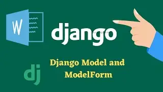 How to create a Model and a ModelForm in Django??