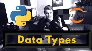 Python fundamentals: Data Types and Variables