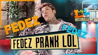 La crew di LOL fa uno scherzo a Fedez