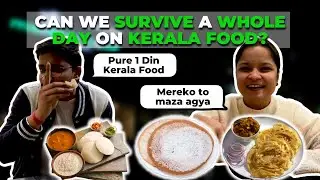 Can we survive on Kerala Food? 24 hours Kerala Food Challenge | Food Tankerzz