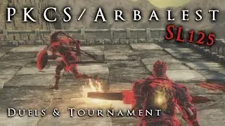 Dark Souls 3 PvP | PKCS/Arbalest Duels & Tournament Fights