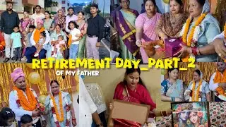 Vlog_22 retirement day of my father part_2।। ढेर सारे गिफ्ट open किया हमने।।@PoojaSingh-jz5cj 