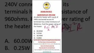 Power Rating - JAMB Physics Question of the Day #dtwtutorials #jamb #jamb2025 #jamb2025preparation