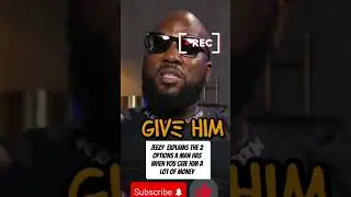 @jeezyofficial Explains The Options a Man Has If U give him Alot of $#jeezy#subscribe#share#shorts