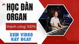 TH&Ocirc;NG TIN CHI TIẾT KH&Oacute;A HỌC Đ&Agrave;N ORGAN ONLINE