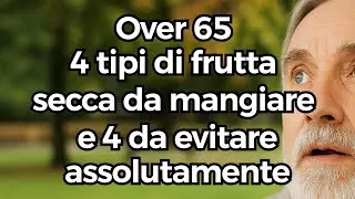 Allerta Salute: Over 65 &ndash; 4 tipi di frutta secca da mangiare e 4 da evitare assolutamente!