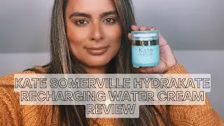 Kate Somerville Recharging Water Cream Review | Nadia Vega