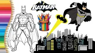 Coloring Batman | DC Comics Coloring Pages | Superheroes Coloring Book Pages