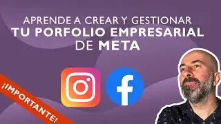 🚀 Guía 2025: Cómo Crear y Gestionar tu Portfolio Empresarial en Meta 💼 Antes Business Manager