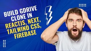 Building a Production-Ready Google Drive Clone with React, NextJS, Tailwind CSS, Firebase & Zustand