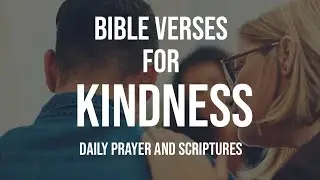 Bible Verses about Kindness | Scriptures on Being Kind