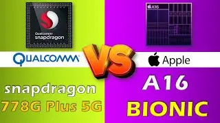 QUALCOMM SNAPDRAGON 778G PLUS 5G VS APPLE A16 BIONIC
