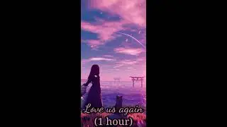 Love Us Again - (1 hour) |  Beos Lofi | chill music. #Beoslofi #chill #music .