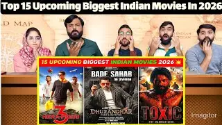 Top 15 Upcoming Biggest Indian Movies In 2026 | Bollywood & South Upcoming Big Movies 2026 💥
