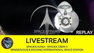 SpaceX/NASA - SpaceX Crew-11 - Docking International Space Station ISS - August 2, 2025