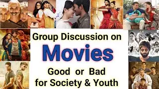 Movies Good or Bad Group Discussion | Movies are good or bad Debate | English Group Discussion