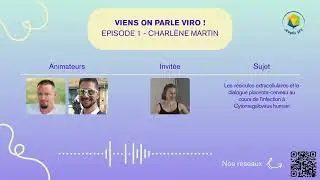 Viens, on parle viro ! Episode 1 - Charlène Martin