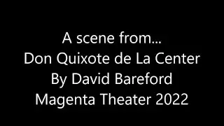 A Scene from Don Quixote de La Center - Premiered Aug 2022