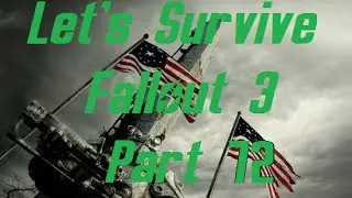 Lets Survive Modded Fallout 3 Part 72