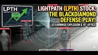 Is LightPath Technologies the Next Multi-Bagger Defense Stock? $LPTH