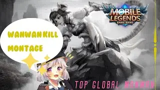 WANWAN MONTAGE | WANWAN HIGHLIGHT | TOP GLOBAL WANWAN #1