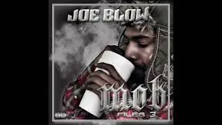 Joe Blow - Nothing In The World (Feat. Rich The Factor x Boy Big)
