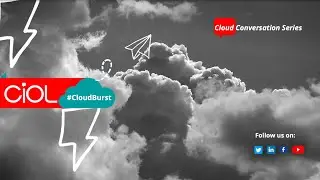 CIOL #CloudBurst SE1EP4: Cisco