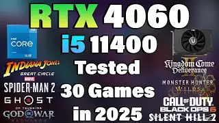 i5 11400 + RTX 4060 Tested 30 Games in 2025