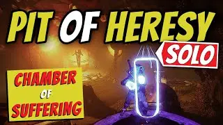 Solo Pit of Heresy - GUIDE for Chamber of Suffering (Altar Room) - Hunter | Destiny 2