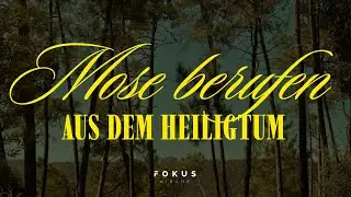 Mose berufen aus dem Heiligtum I Chris Reuter