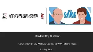 Game Changers Commentate... Open Championship Qualifier Rd1. Caplin British Ch. Online.