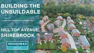 Building the Unbuildable: Hill Top, Shirebrook