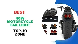 Best 40W Motorcycle Tail Light Products Review 2024 |
