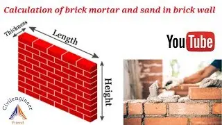 CALCULATION OF BRICK, MOTER & SAND IN BRICKWALL